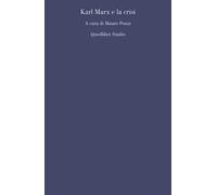 Karl Marx e la crisi