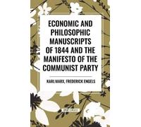 Karl Marx Economic and Philosophic Manuscripts of 1844 and th (Copertina rigida)