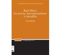 Karl Marx. Fra storia, interpretazione, attualità (1818-2018)