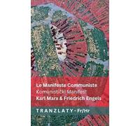 Karl Marx Fried Le Manifeste Communiste / Komunistički Manifest: Tra (Tascabile)