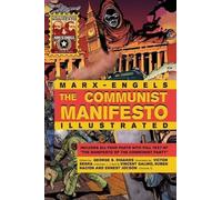 Karl Marx Friedrich Engel The Communist Manifesto Illustrate (Copertina rigida)