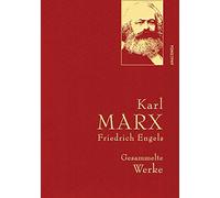 Karl Marx / Friedrich Engels - Gesammelte Werke (Leinenausg. mit goldener Schmuckprägung): Gebunden in feingeprägter Leinenstruktur auf Naturpapier aus Bayern. Mit goldener Schmuckprägung: 23