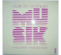 Karl Marx - Kammermusik - Musik Der Gegenwart