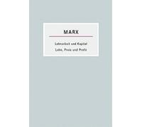 Karl Marx Lohnarbeit und Kapital / Lohn, Preis und Profit (Kleine Bü (Tascabile)