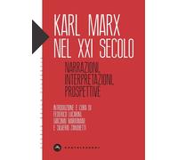 KARL MARX NEL XXI SECOLO - Maffettone Sebastiano - 2021 - Castelvecchi