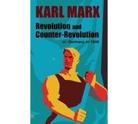 Karl Marx Revolution and Counter-Revolution (Tascabile)