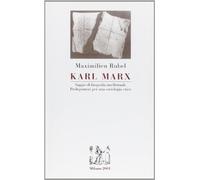 Karl Marx. Saggio Di Biografia Intellettuale. Prolegomeni A Una Sociologia Etica