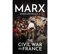 Karl Marx The Civil War in France (Tascabile)