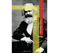 Karl Marx: The Story of His Life