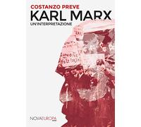 Karl Marx. Un'interpretazione