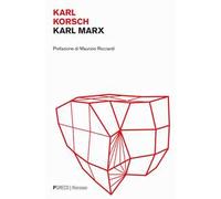 Karl Marx. Un'interpretazione marxista. Nuova ediz.