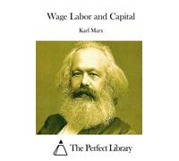Karl Marx Wage Labor and Capital (Tascabile)