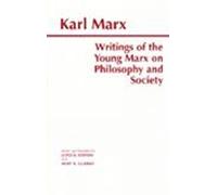 Karl Marx Writings of the Young Marx on Philosophy and Societ (Copertina rigida)