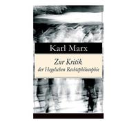 Karl Marx Zur Kritik der Hegelschen Rechtsphilosophie (Tascabile)