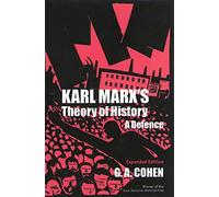 Karl Marx's Theory of History: A Defence