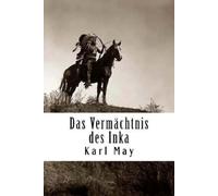 Karl May Das Vermächtnis des Inka (Tascabile)