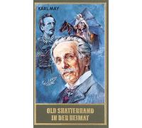 Karl May Old Shatterhand in der Heimat, Band 79 der Gesammelt (Copertina rigida)