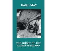 Karl May The Ghost of the Llano Estacado (Tascabile)