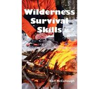Karl McCullough Wilderness Survival Skills (Tascabile)