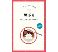 Karl Mühlb Wien Reiseführer LIEBLINGSORTE: Entdecken Sie das Le (Tascabile)