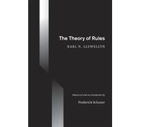 Karl N. Llewellyn The Theory of Rules (Copertina rigida)