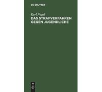 Karl Nagel Das Strafverfahren Gegen Jugendliche (Copertina rigida)