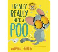 Karl Newson I Really, Really Need a Poo (Libro di cartone) Bush Baby Adventure