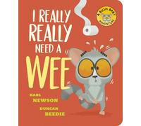 Karl Newson I Really, Really Need a Wee (Libro di cartone) Bush Baby Adventure