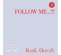 Karl Olivas - Follow Me...!!!