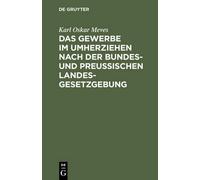 Karl Oskar Meve Das Gewerbe Im Umherziehen Nach Der Bundes- U (Copertina rigida)