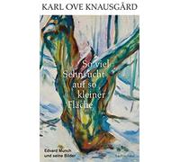 Karl Ove Knausg So viel Sehnsucht auf so kleiner Fläche: Edva (Copertina rigida)