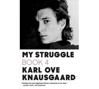 Karl Ove Knausgaard My Struggle, Book Four (Tascabile) My Struggle