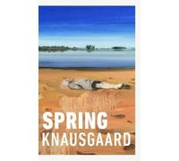 Karl Ove Knausgaard Spring (Copertina rigida) Seasons Quartet