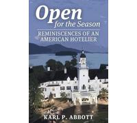 Karl P Abbott Open for the Season (Tascabile)
