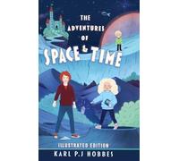 Karl P J Hobbes The Adventures of Space and Time (Copertina rigida)