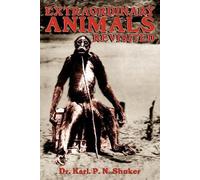 Karl P. N. Shuker Extraordinary Animals Revisited (Tascabile)