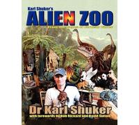 Karl P.N Shuker Karl Shuker's Alien Zoo (Tascabile)