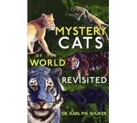 Karl P N Shuker Mystery Cats of the World Revisited (Copertina rigida)