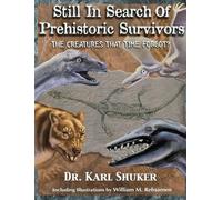 Karl P N Shuker Still in Search of Prehistoric Survivors (Copertina rigida)