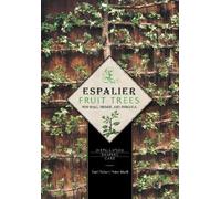 Karl Pieber Pete Espalier Fruit Trees For Wall, Hedge, and P (Copertina rigida)