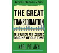 The Great Transformation: The Political and Economic Origins of Our Time: 9