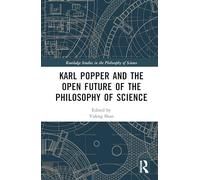 Karl Popper and the Open Future of the Philosophy of Science