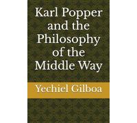Karl Popper and the Philosophy of the Middle Way