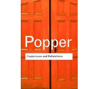 Karl Popper Conjectures and Refutations (Tascabile) Routledge Classics