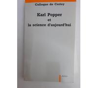 Karl Popper et la science d'aujourd'hui: Actes