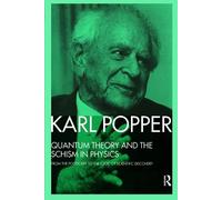 Karl Popper Quantum Theory and the Schism in Physics (Tascabile)