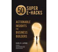 Karl R Lapan 50 Super E-Hacks (Copertina rigida)