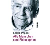 Karl R. Popper Klaus Stadler Heidi Bohn Alle Menschen sind Philosoph (Tascabile)