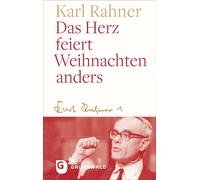 Karl Rahner Andreas Batlogg Peter Das Herz feiert Weihnachten (Copertina rigida)