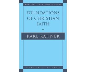 Karl Rahner Foundations of Christian Faith (Tascabile)
